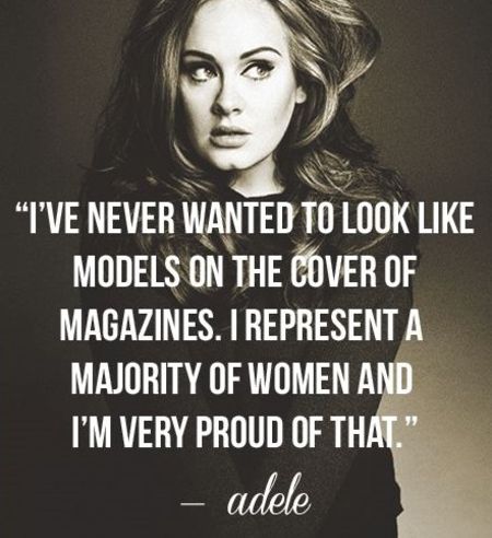 A body positive quote from Adele